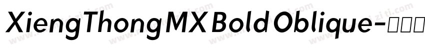 XiengThong MX Bold Oblique字体转换